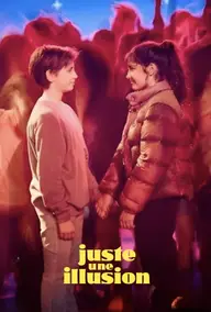 Affiche 2 de Juste une illusion