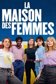 Affiche 1 de La maison des femmes