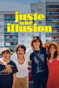 Affiche 4 de Juste une illusion