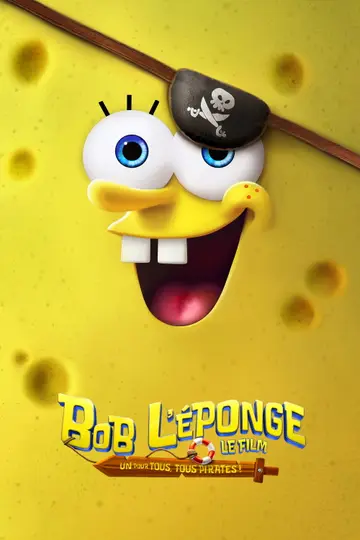 Affiche du film Bob l'éponge, le film : Un pour tous, tous pirates ! (fantastique)